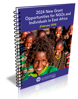 2024 New Grant Opportunities for NGOs and Individuals in East Africa