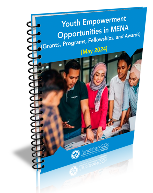 Youth Empowerment Opportunities in MENA: Grants, Programs, Fellowships, and Awards